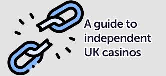 Discover the New Wave Independent Casinos in the UK